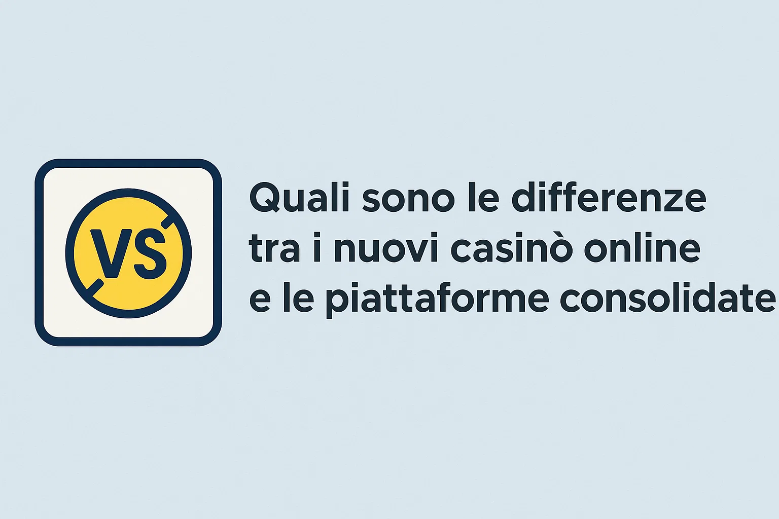 Quali sono le differenze tra i nuovi casinò online e le piattaforme consolidate